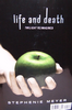 Life and Death: Twilight Reimagined